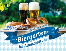 Einladung zum Biergarten im Altenzentrum vom 19. bis 23. Juni 2024